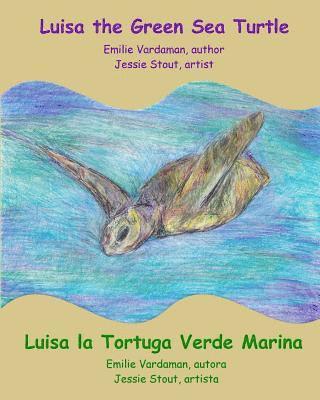 Luisa the Green Sea Turtle - Luisa la Tortuga Verde Marina 1