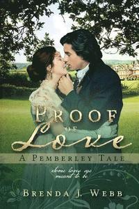 bokomslag Proof Of Love - A Pemberley Tale