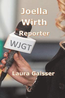 Joella Wirth: Reporter 1