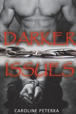 Darker Issues: Darker Issues: Alex & Blaise