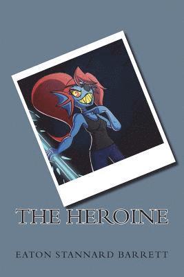 The Heroine 1