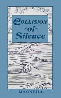 bokomslag Collision of Silence