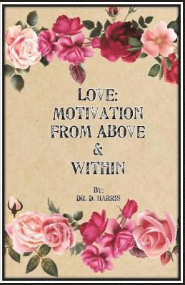 bokomslag Love: Motivation From Above & Within