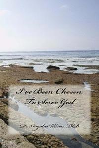 bokomslag I've Been Chosen To Serve God