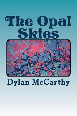 The Opal Skies 1