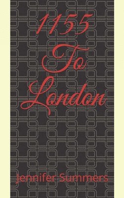 Jennifer Summers - 1155 To London, Häftad