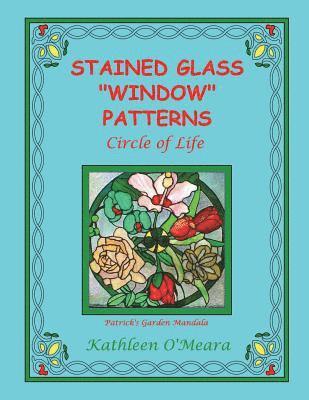 Stained Glass 'Window' Patterns: Circle Of Life 1