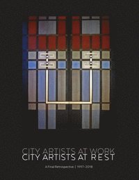 bokomslag City Artists at Work / City Artists at Rest 1997 - 2018
