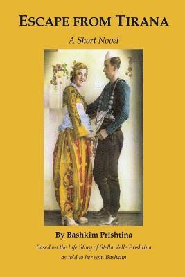 Bashkim Prishtina - Escape from Tirana, Häftad
