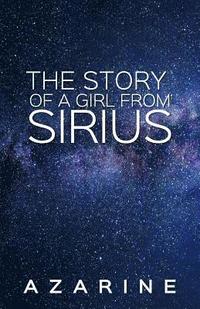 bokomslag The Story of a Girl from Sirius