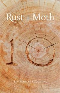 bokomslag Rust + Moth: Summer 2018