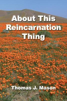 About This Reincarnation Thing 1