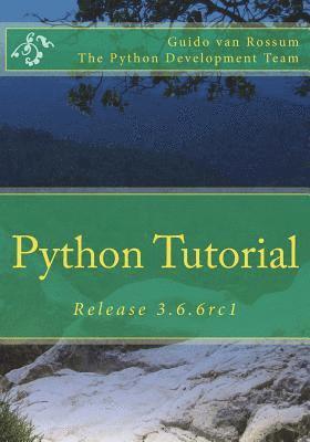 Python Tutorial: Release 3.6.6rc1 1