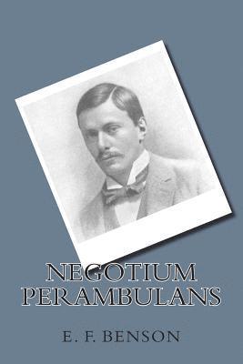 E. F. Benson - Negotium Perambulans, Häftad