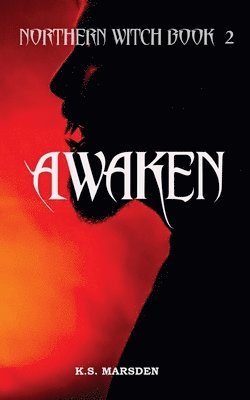 K. S. Marsden, Lesley Anne Neale - Awaken, Häftad. Tillgänglighet: Lägg i varukorg