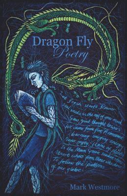 Mark Westmore - Dragon Fly Poetry, Häftad