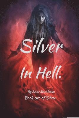 Silver in Hell 1