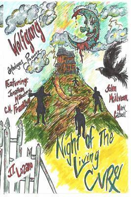 R. L. Chambers - Wolfgang Anthologies Presents: Night Of The Living Cure, Häftad