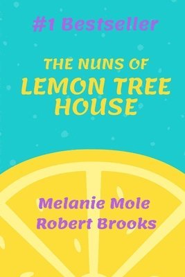 The Nuns of Lemon Tree House 1