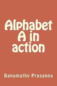 bokomslag Alphabet A in action