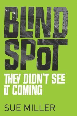 Blind Spot: They Didn't See It Coming 1