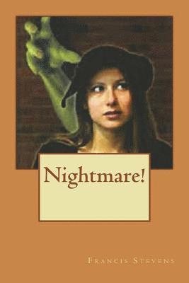 Francis Stevens - Nightmare!, Häftad