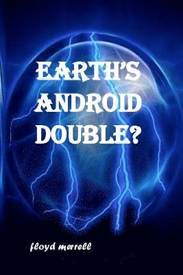 Floyd Merrell - Earth's Android Double?, Häftad