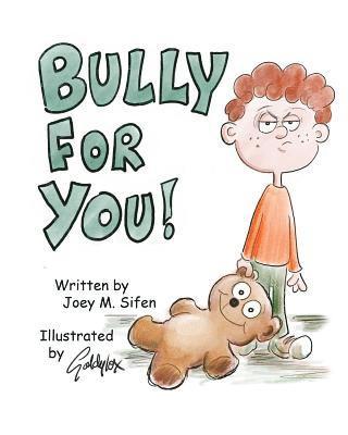 Bully For You! 1
