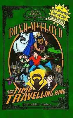 bokomslag Boyd McCloyd and the Time-Travelling King