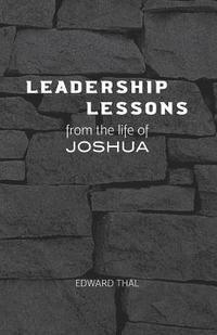 bokomslag Leadership Lessons From the Life of Joshua