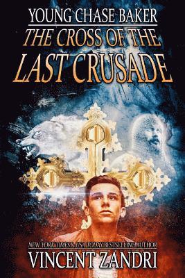 bokomslag Young Chase Baker and the Cross of the Last Crusade