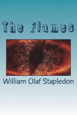 William Olaf Stapledon - The Flames, Häftad