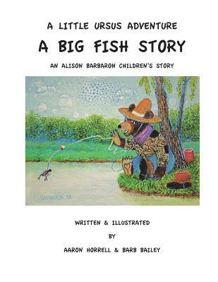 bokomslag A Little Ursus Adventure: A Big Fish Story