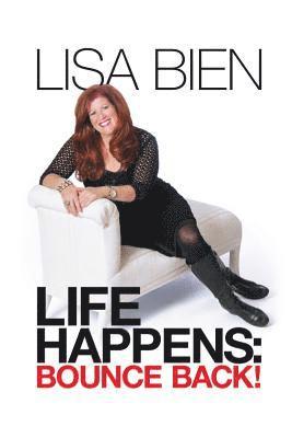 Lisa Bien - Life Happens: Bounce Back!, Häftad. Tillgänglighet: Lägg i varukorg