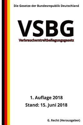 Verbraucherstreitbeilegungsgesetz - VSBG, 1. Auflage 2018 1