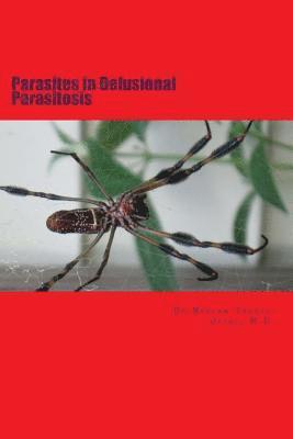 Neelam Taneja- Uppal M. D. - Parasites in Delusional Parasitosis: The increasing pandemiic, Häftad