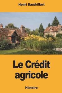 bokomslag Le Crédit agricole