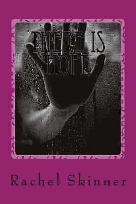 Rachel Skinner - There is Hope, Häftad