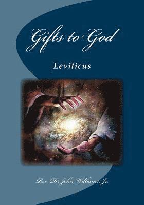 bokomslag Gifts to God: Leviticus