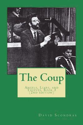 The Coup (2nd edition): Angels, Liars, and Thieves, Book 3 1