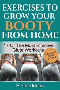 bokomslag Exercises to Grow Your Booty From Home: 17 of the Most Effective Glute Workouts