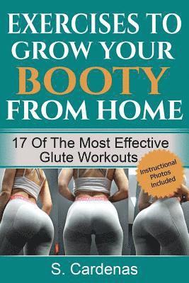 Exercises to Grow Your Booty From Home: 17 of the Most Effective Glute Workouts 1