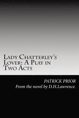 bokomslag Lady Chatterley's Lover: A Play in Two Acts