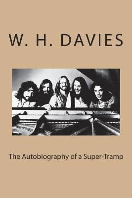 The Autobiography of a Super-Tramp 1