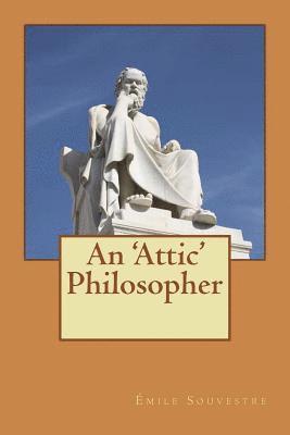 Emile Souvestre - An 'Attic' Philosopher, Häftad. Tillgänglighet: Lägg i varukorg