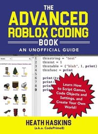 bokomslag The Advanced Roblox Coding Book: An Unofficial Guide