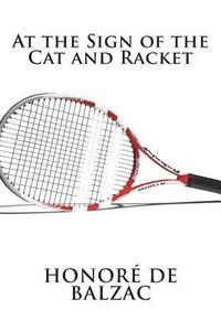 bokomslag At the Sign of the Cat and Racket