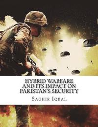 bokomslag Hybrid Warfare and its Impact on Pakistan's Security: Hybrid Warfare and its Impact on Pakistan's Security