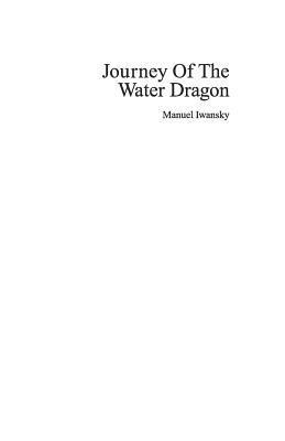 bokomslag Journey Of The Water Dragon: An artist's book containing watercolour paintings resembling East Asian ink wash painting