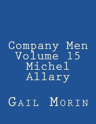 Company Men - Volume 15 - Michel Allary 1